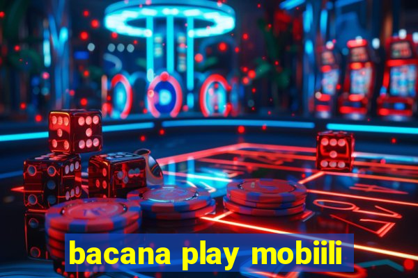 bacana play mobiili